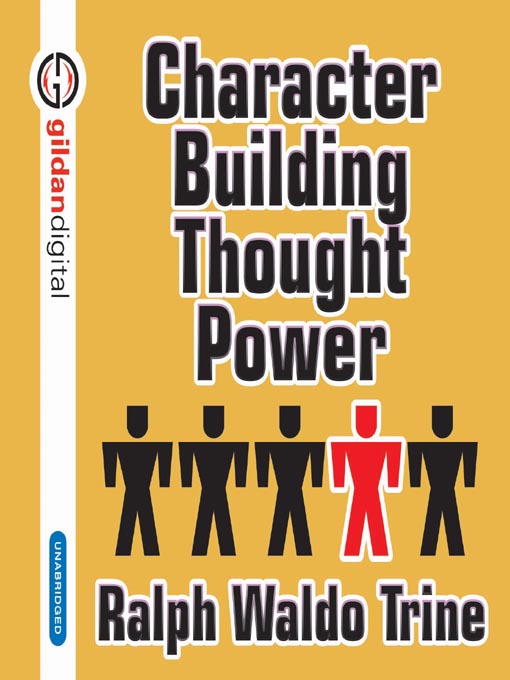 Title details for Character Building Through Power by Ralph Waldo Trine - Available